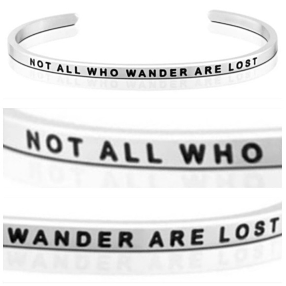 NWOT! “NOT ALL WHO WANDER ARE LOST" Inspirational Mantra Band Stacking Bracelet!